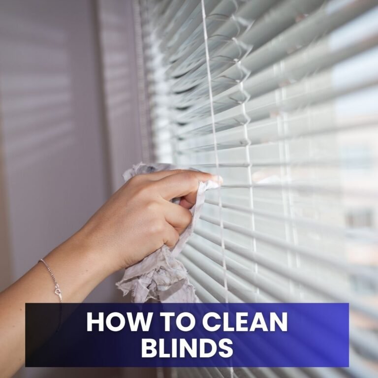 How to Clean Blinds