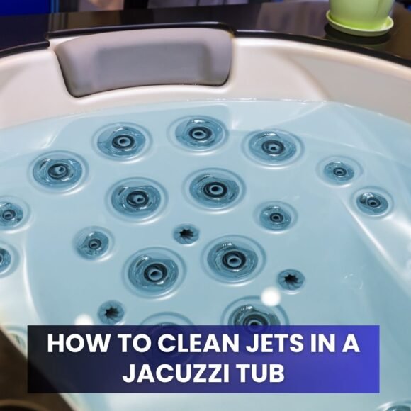 How to Clean Jets in a Jacuzzi Tub