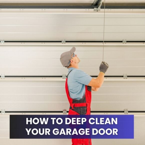 How to Deep Clean Your Garage door
